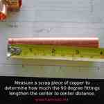 Take a scrap copper pipe and measure its length.